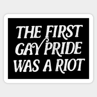 The First Gay Pride Was A Riot Sticker